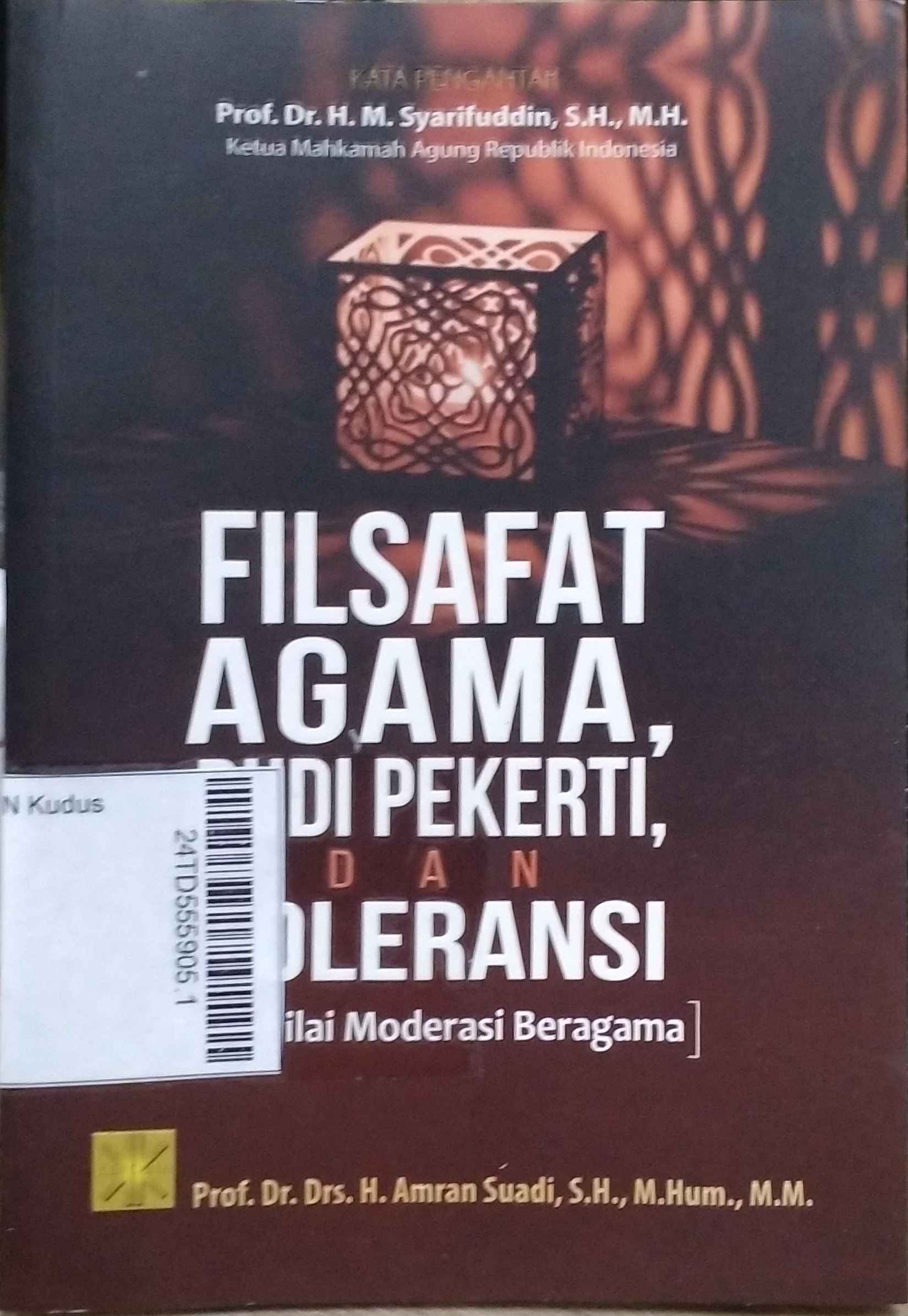 Filsafat Agama, Budi Pekerti, dan Toleransi : Nilai-Nilai Moderasi Beragama