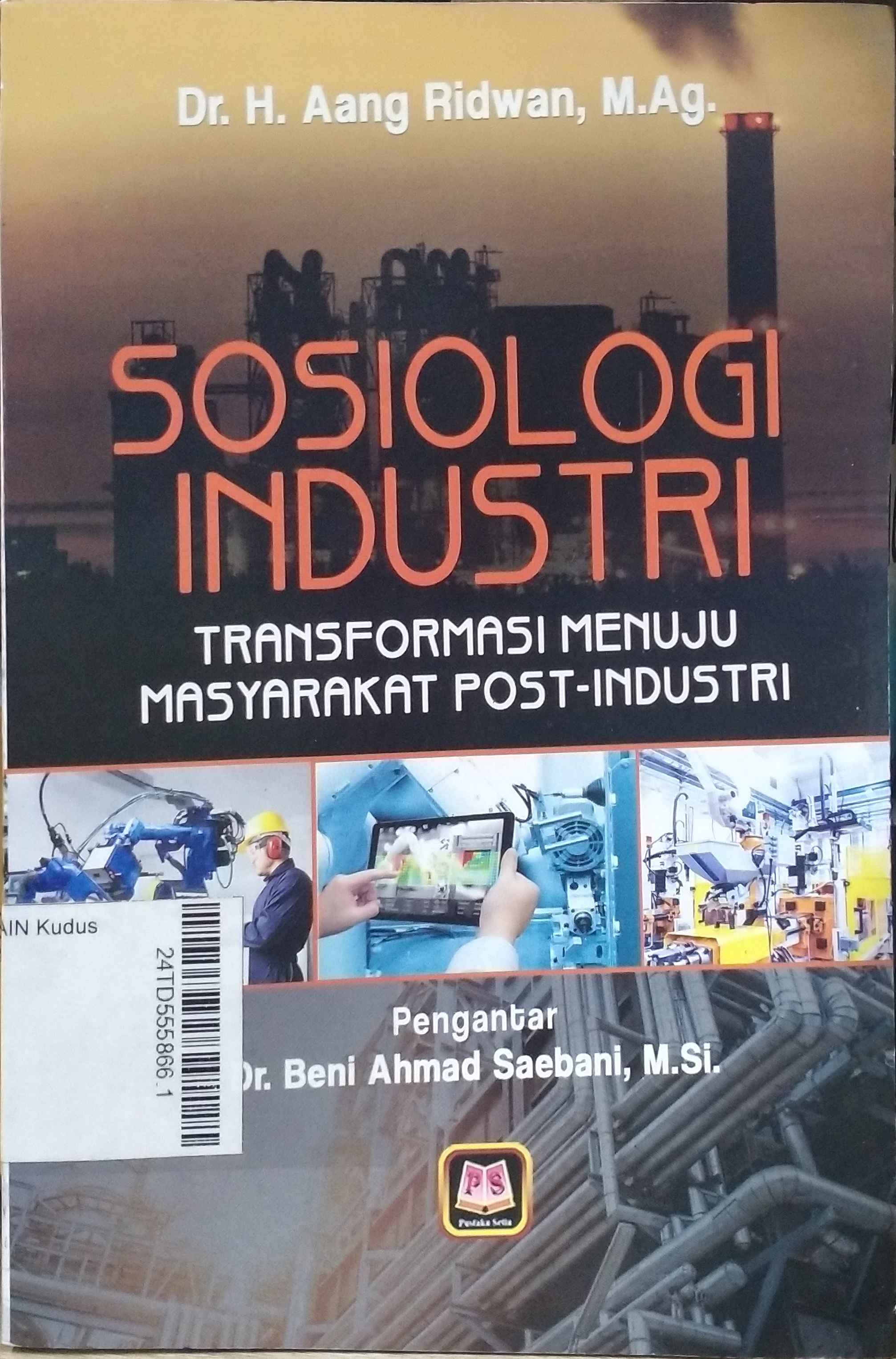 Sosiologi Industri : Transformasi menuju masyarakat post-industri