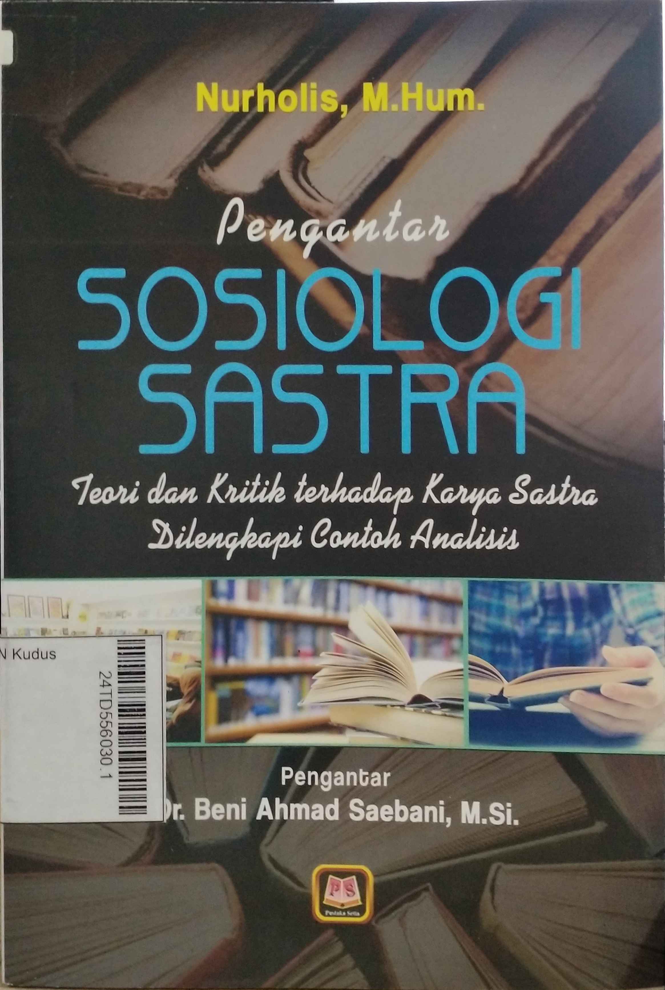 Pengantar Sosiologi Sastra : Teori dan kritik terhadap karya sastra dilengkapi contoh analisis