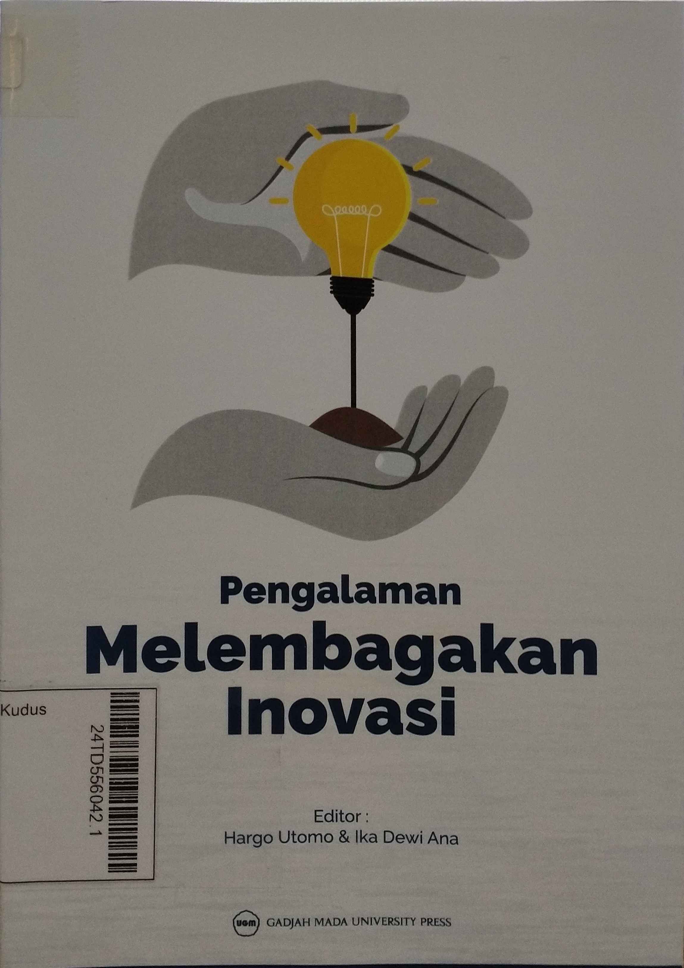 Pengalaman Melembagakan Inovasi