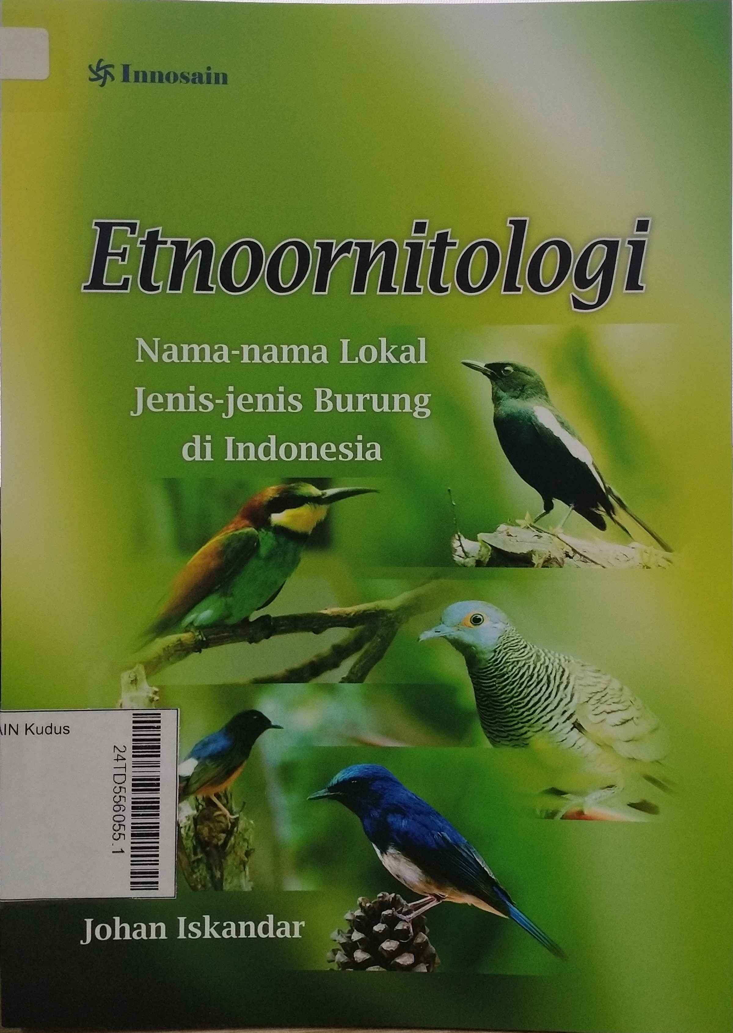 Etnoornitologi : Nama-nama lokal jenis-jenis burung di Indonesia