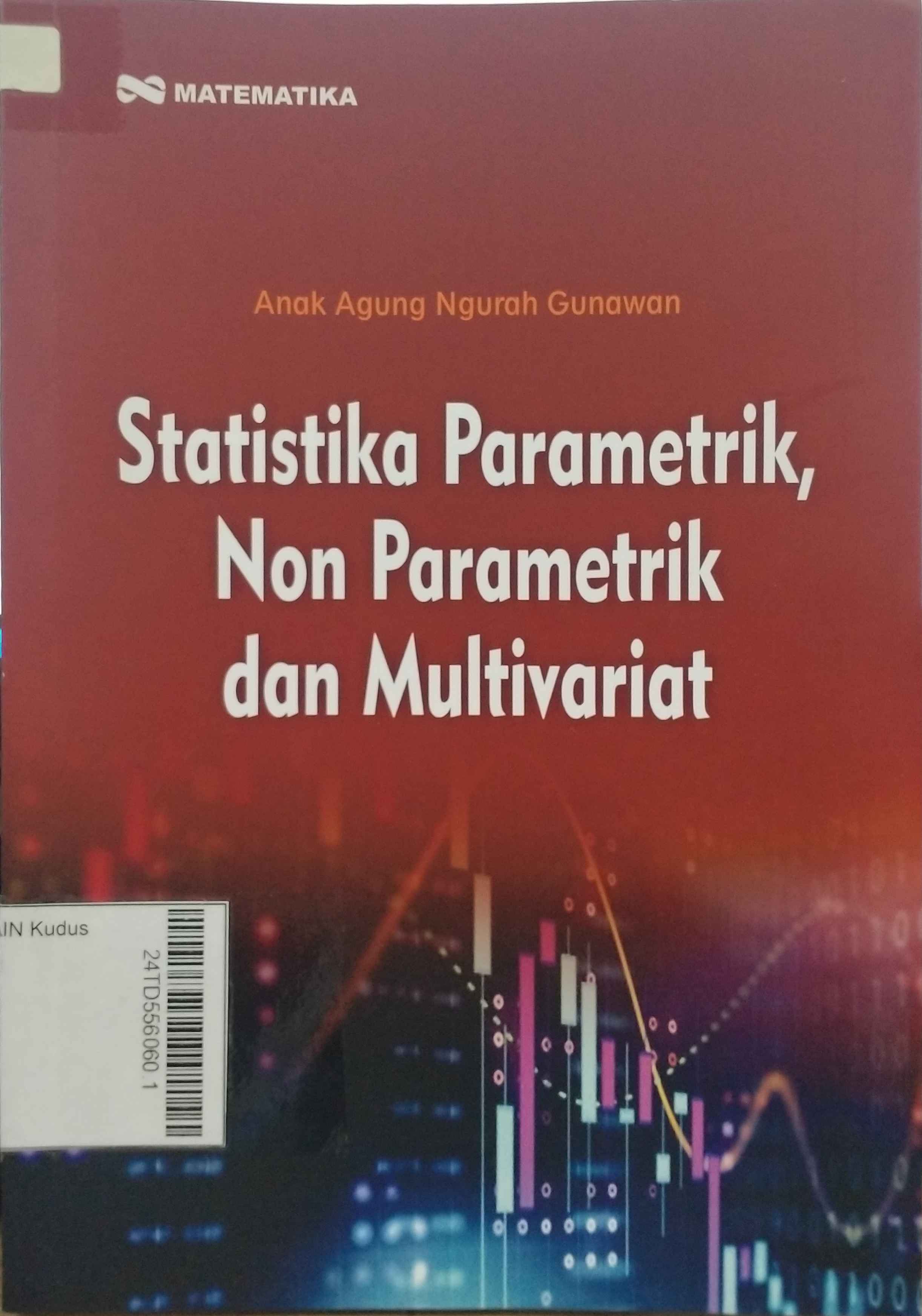 Statistika Parametrik, Non Parametrik dan multivariat