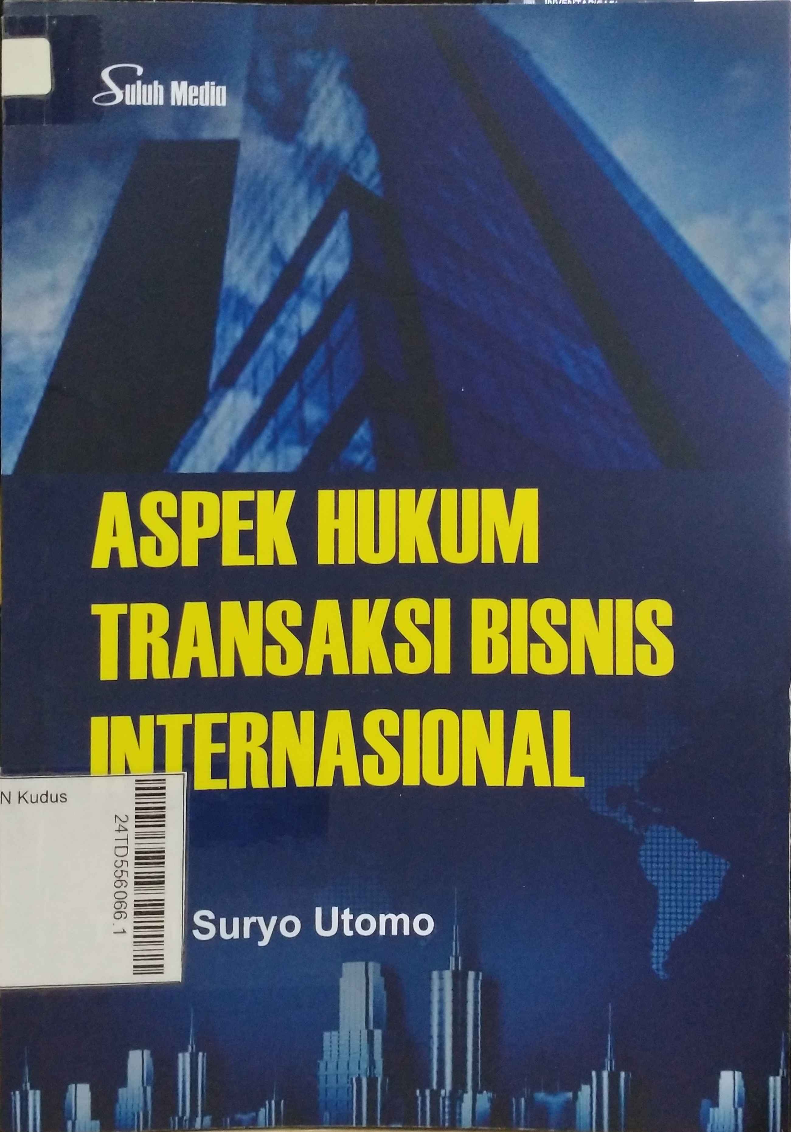 Aspek Hukum Transaksi Bisnis Internasional