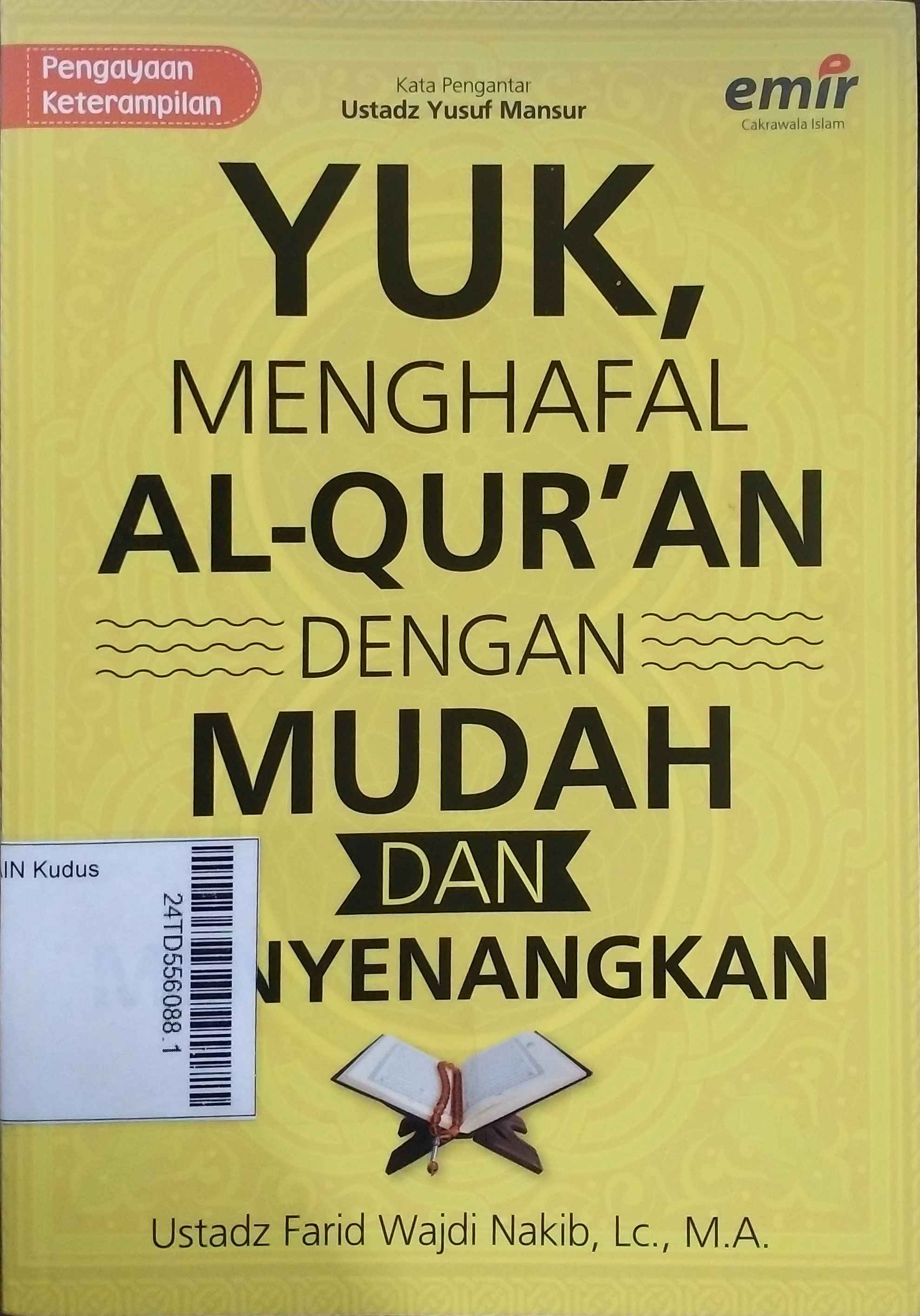 Yuk, Menghafal Al-Qur'an dengan Mudah dan Menyenangkan