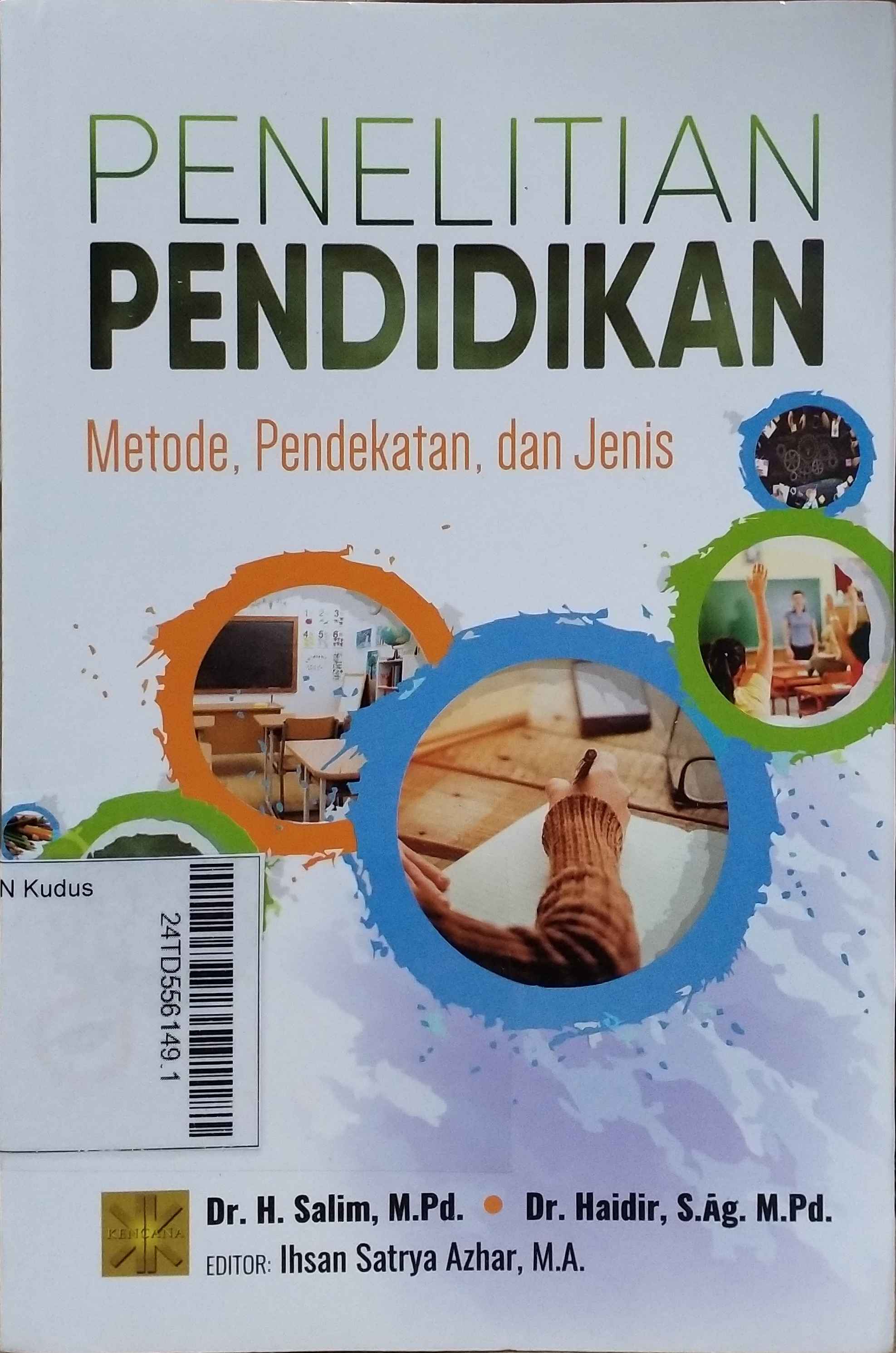 Penelitian Pendidikan : metode, pendekatan, dan jenis