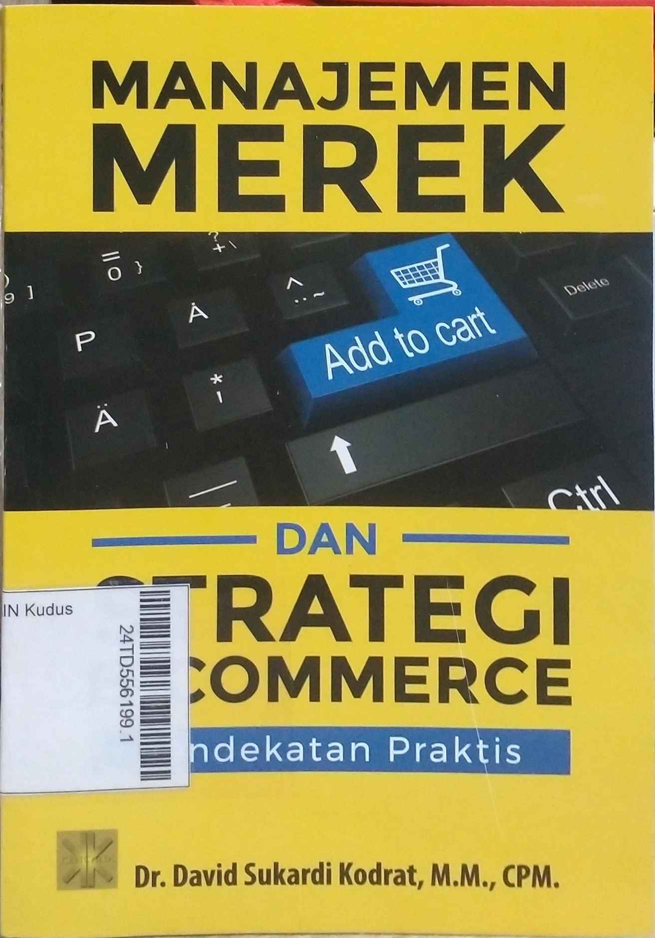 Manajemen Merek dan Strategi E-Commerce : pendekatan preaktis