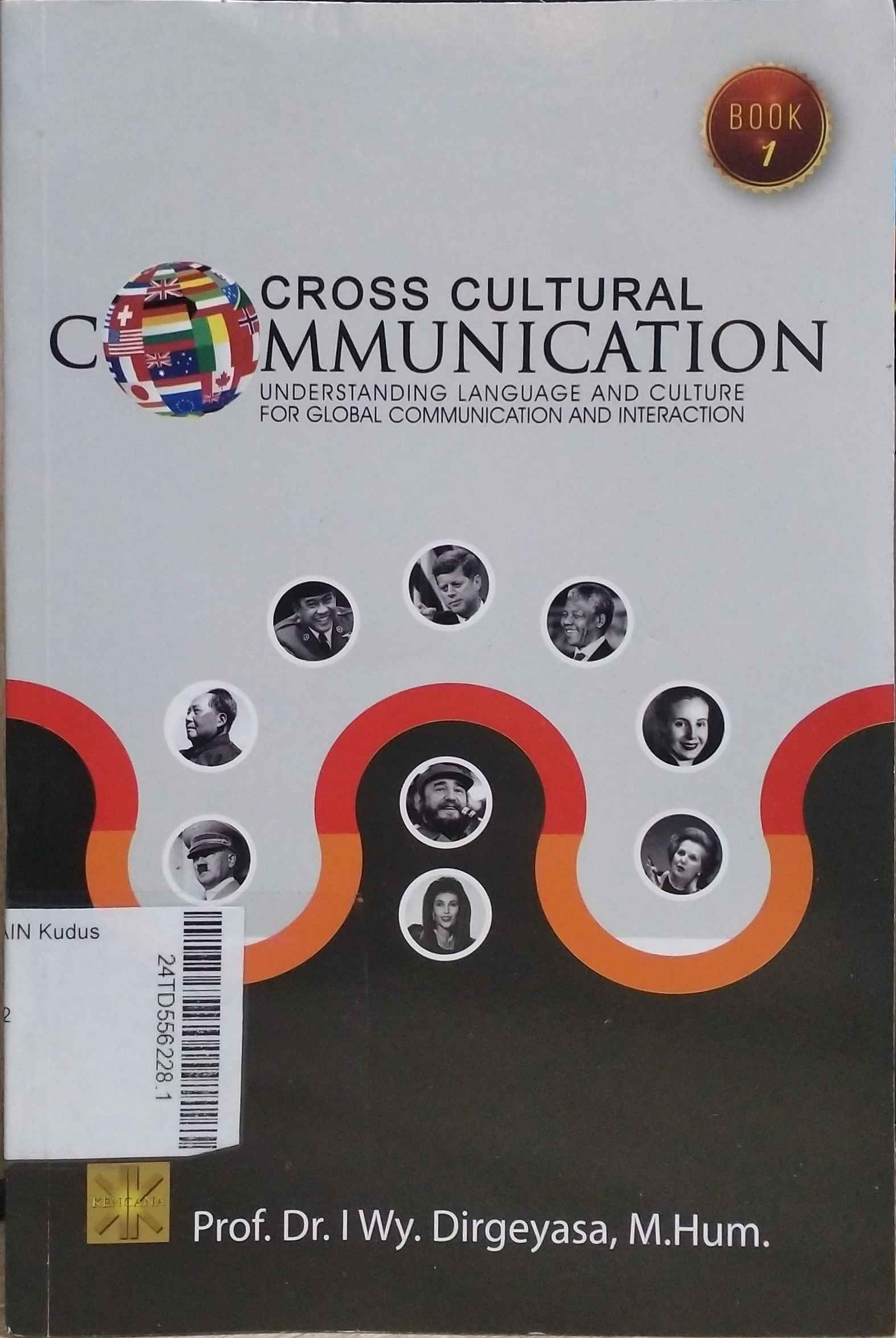 Cross Cultural Communication : understanding language and culture for global communication and interaction