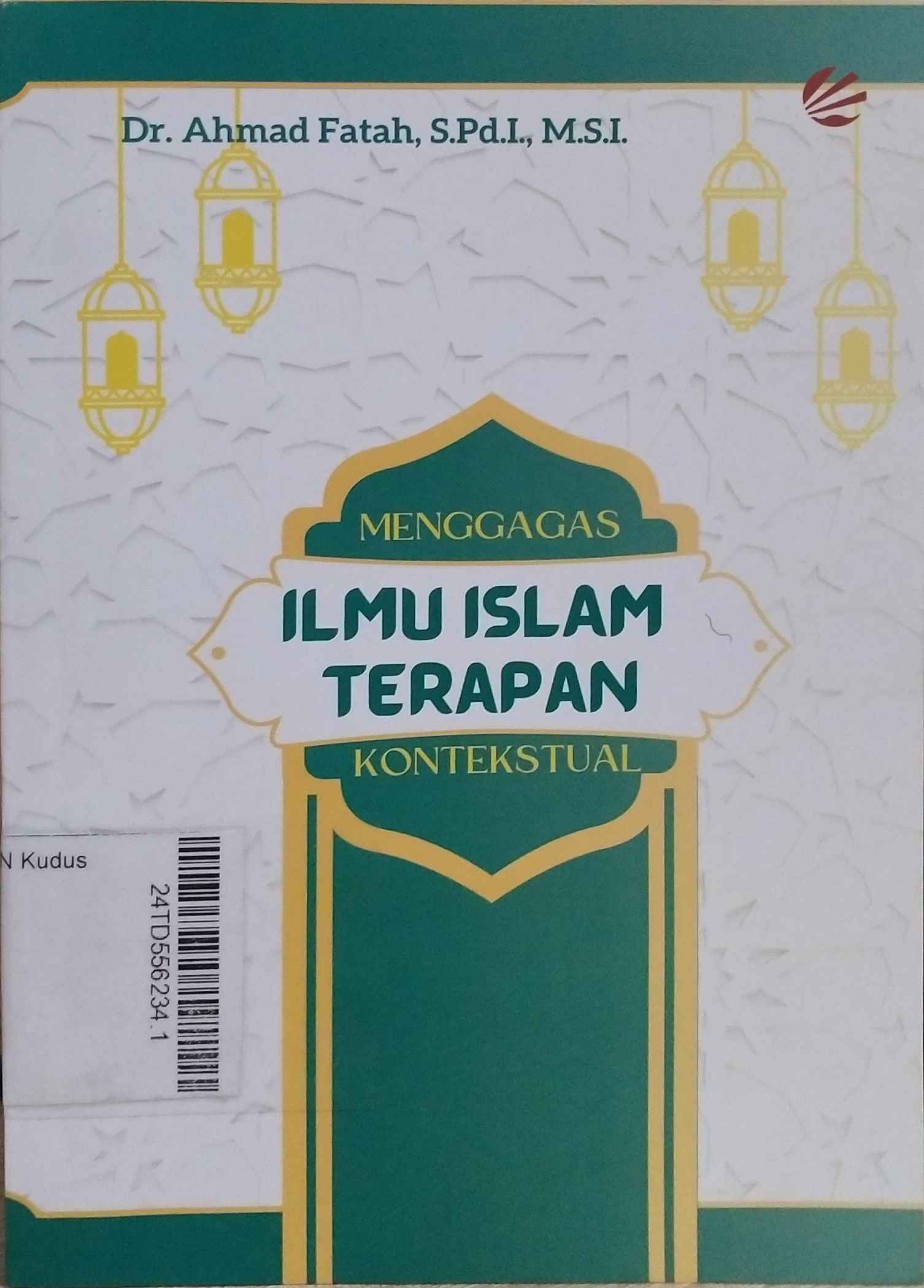 Menggagas Ilmu Islam Terapan Kontekstual