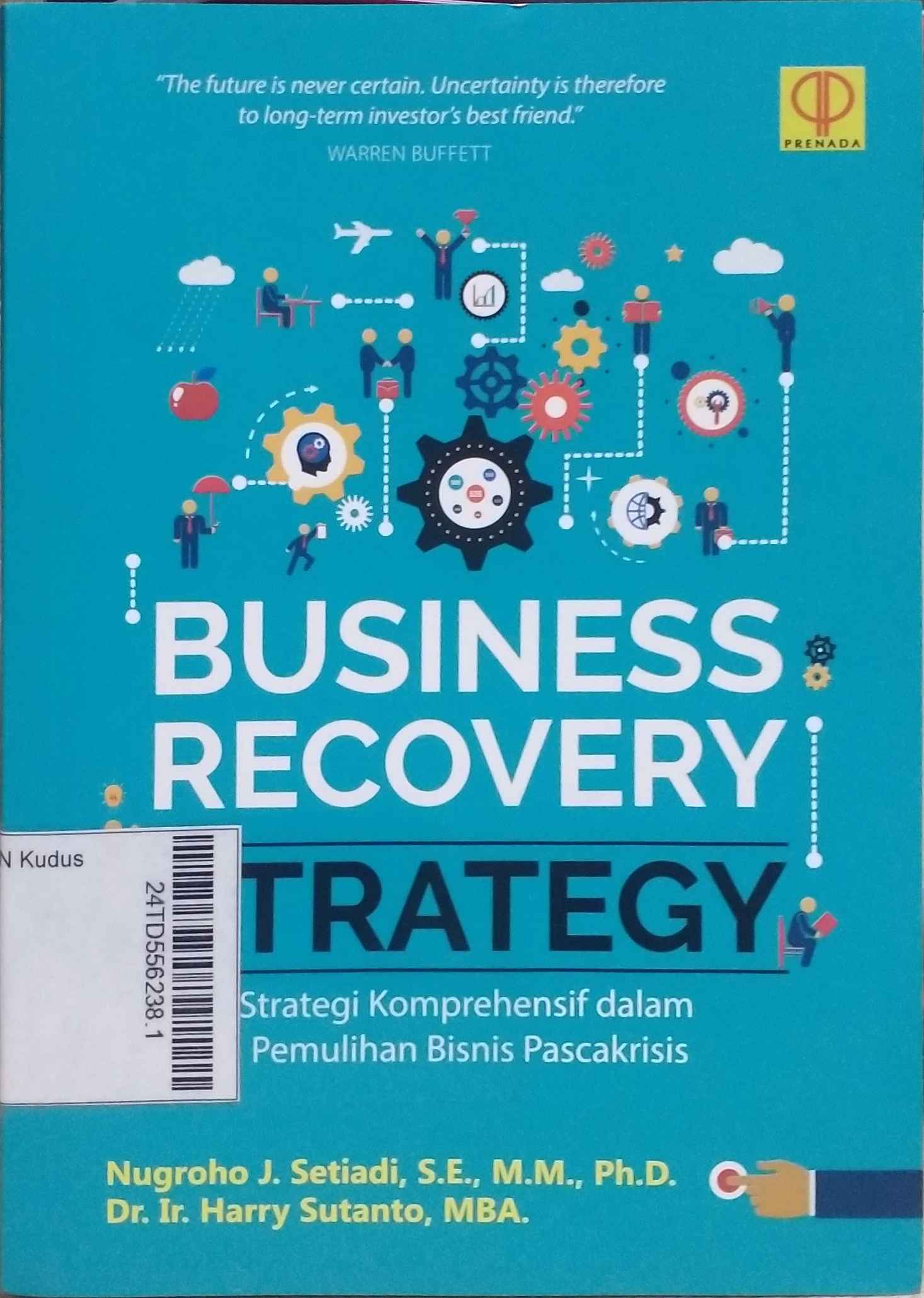 Business Recovery Strategy : Strategi Komprehensif dalam Pemulihan Bisnis Pascakrisis