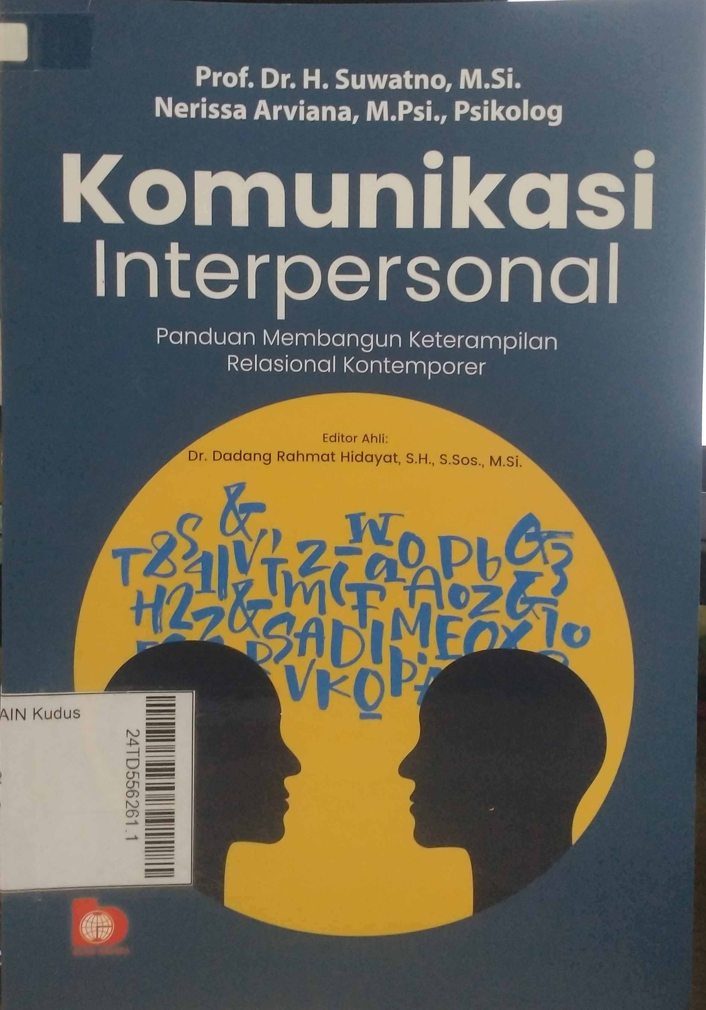 Komunikasi Interpersonal : Panduan membangun keterampilan relasional kontemporer