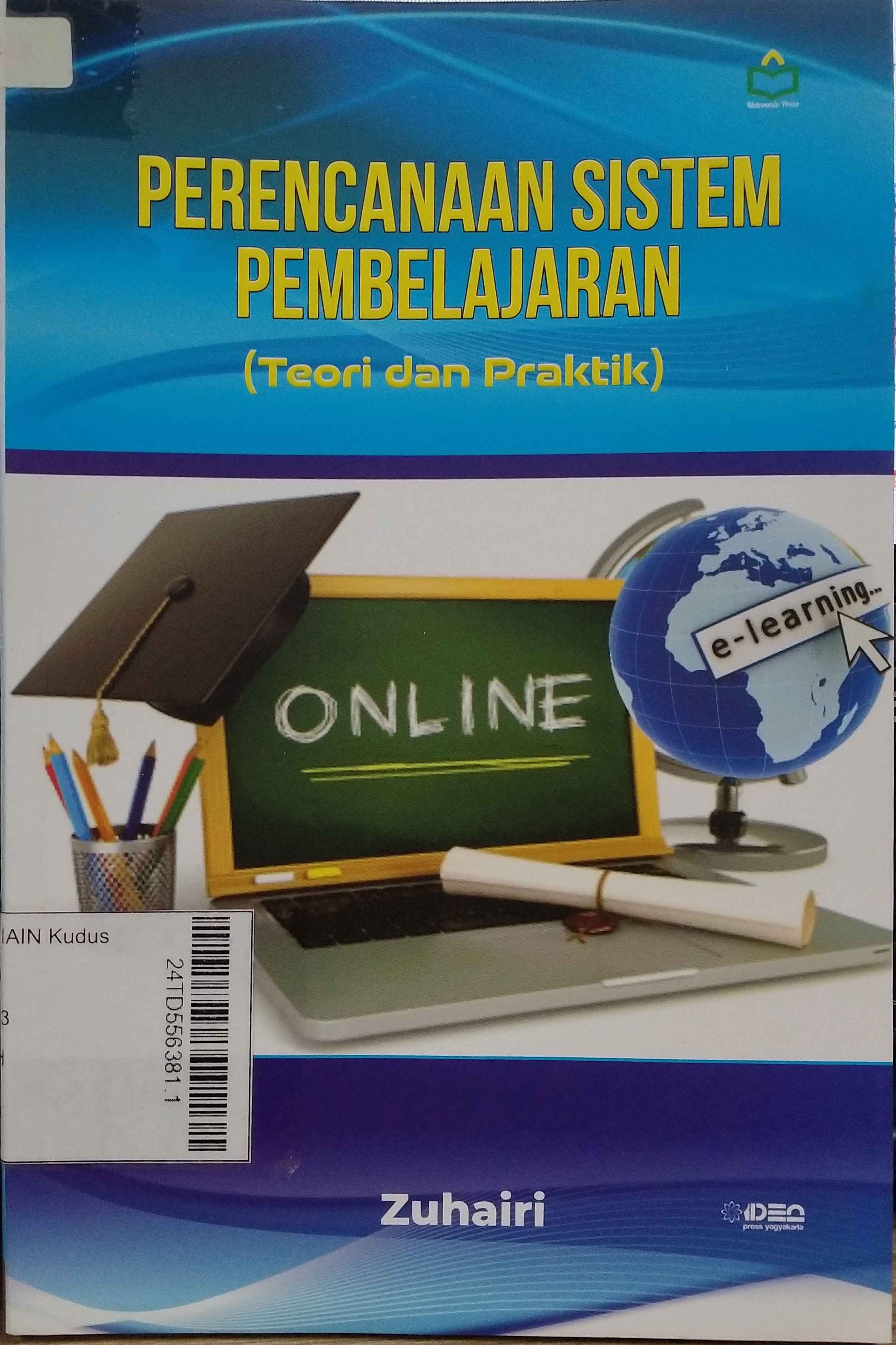 Perencanaan Sistem Pembelajaran : (Teori dan praktik)