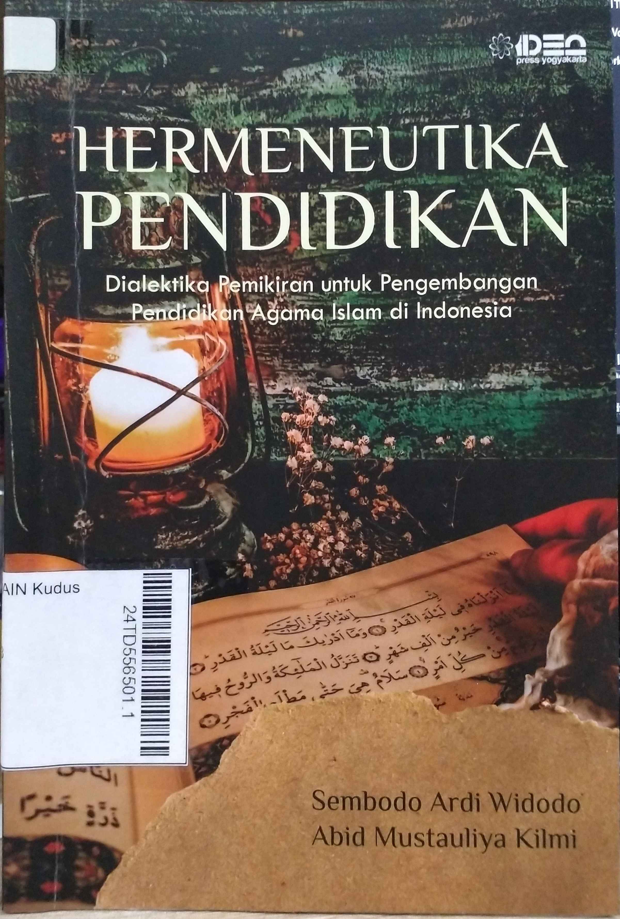 Hermeneutika Pendidikan : Dialektika pemikiran untuk pengembangan pendidikan agama Islam di Indonesia