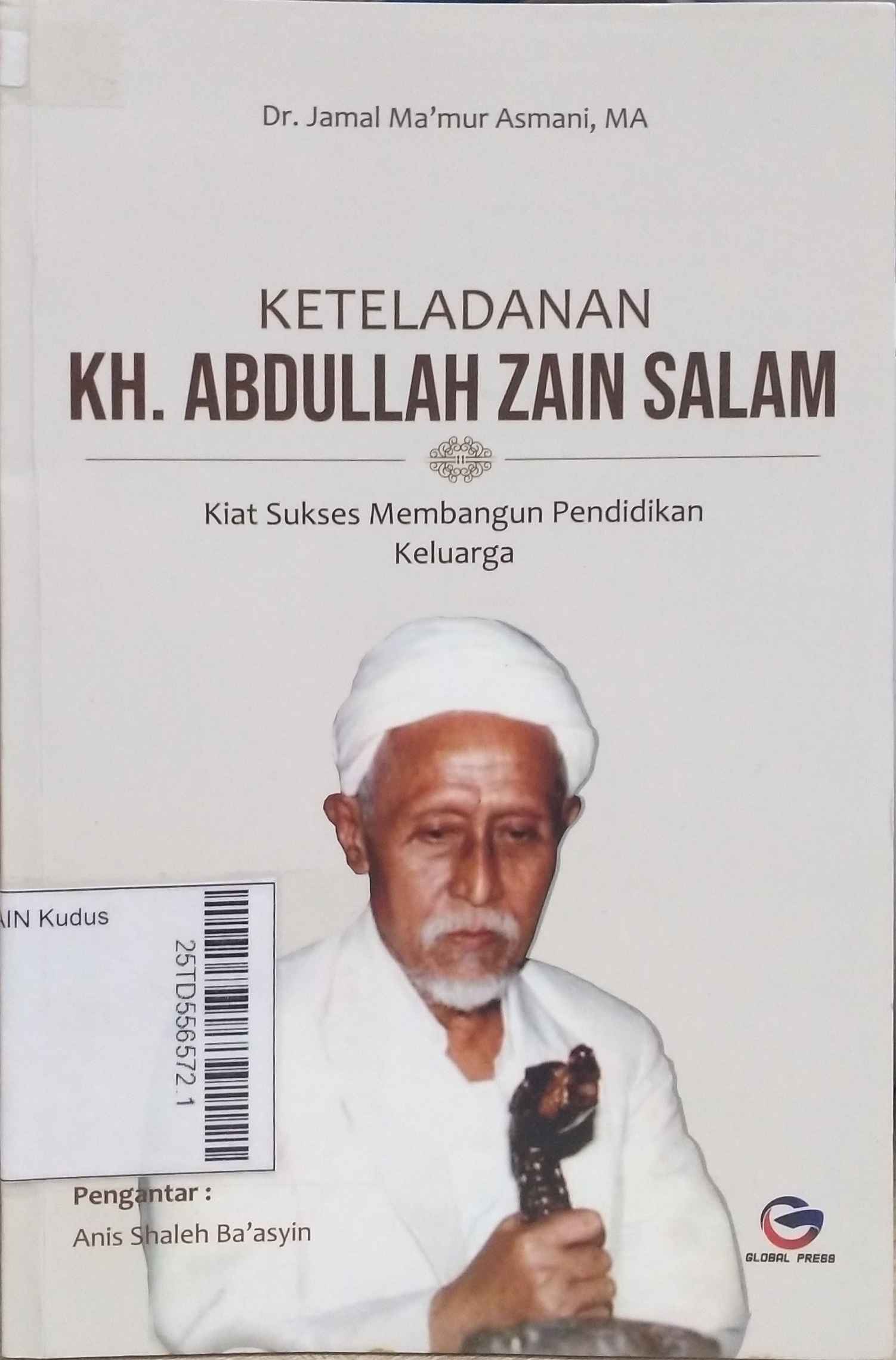 Keteladanan KH. Abdullah Zain Salam : Kiat sukses membangun pendidikan keluarga