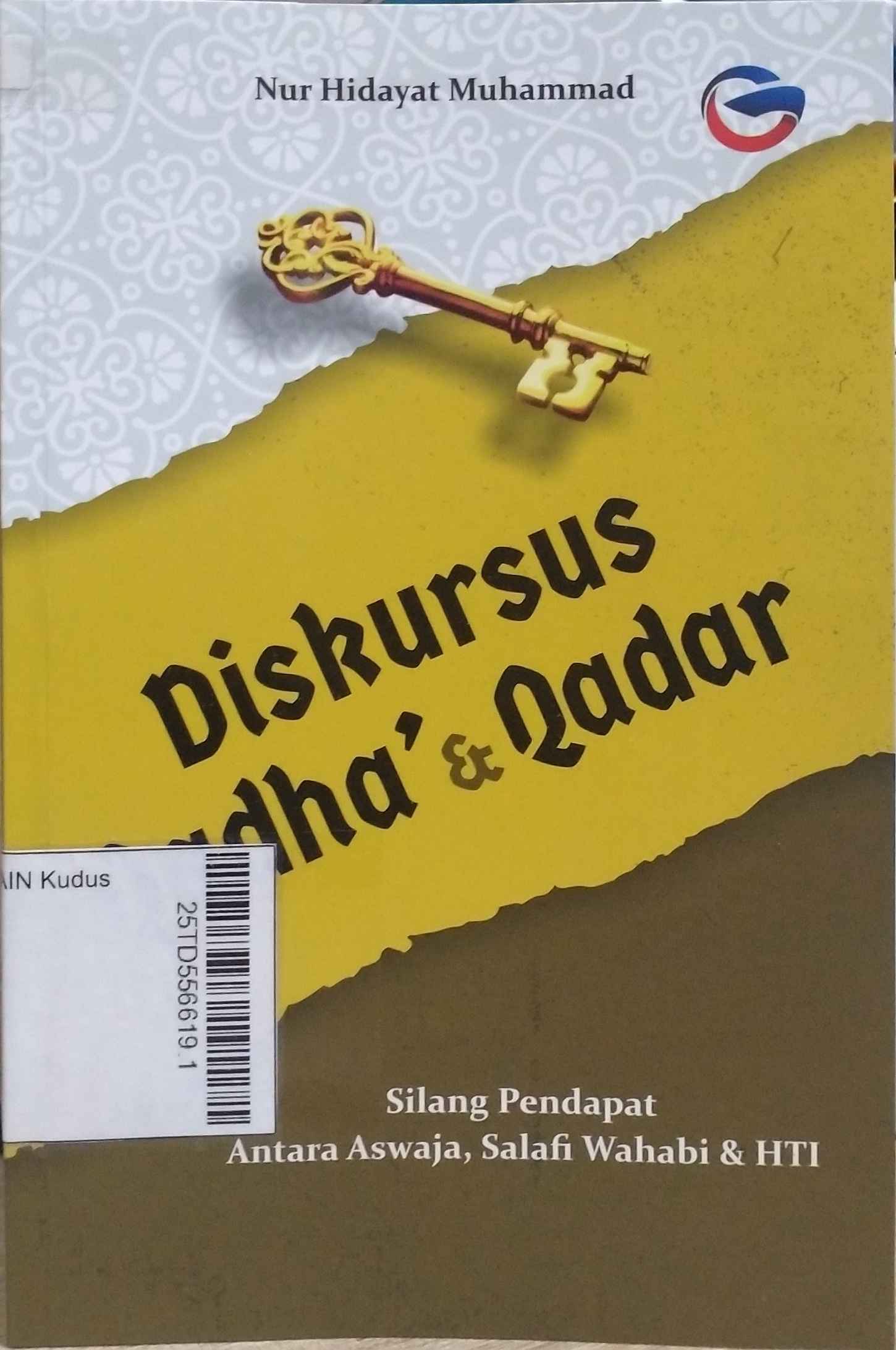 Diskursus Qadha' & Qadar : Silang pendapat antara aswaja, salafi wahabi & HTI