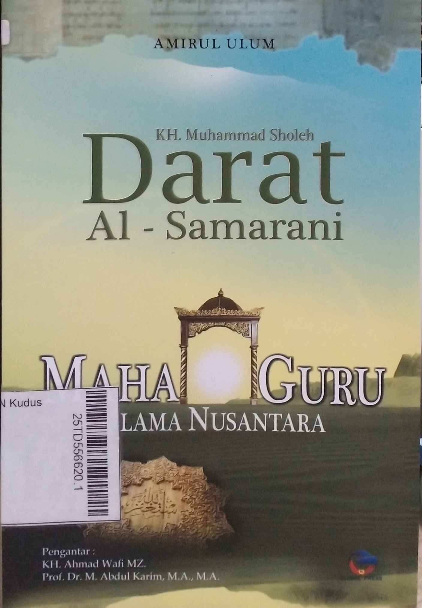 KH. Muhammad Sholeh Darat Al-Samarani : Maha guru ulama nusantara