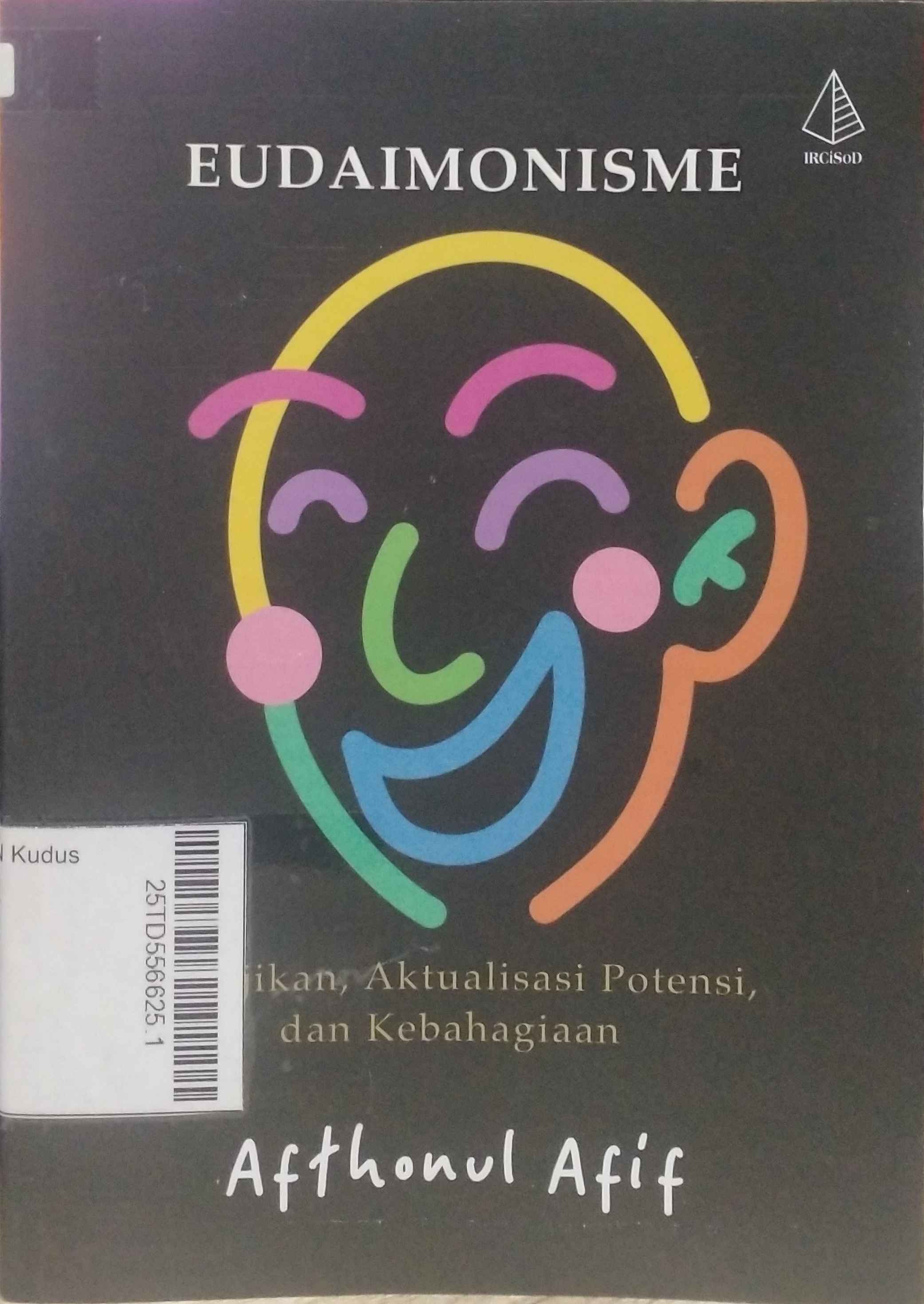 Eudaimonisme : Kebajikan, aktualisasi potensi, dan kebahagiaan