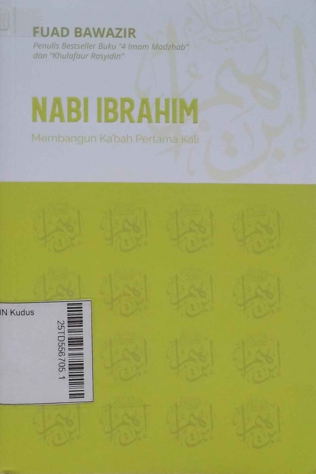 Nabi Ibrahim : Membangun Ka'bah pertama kali