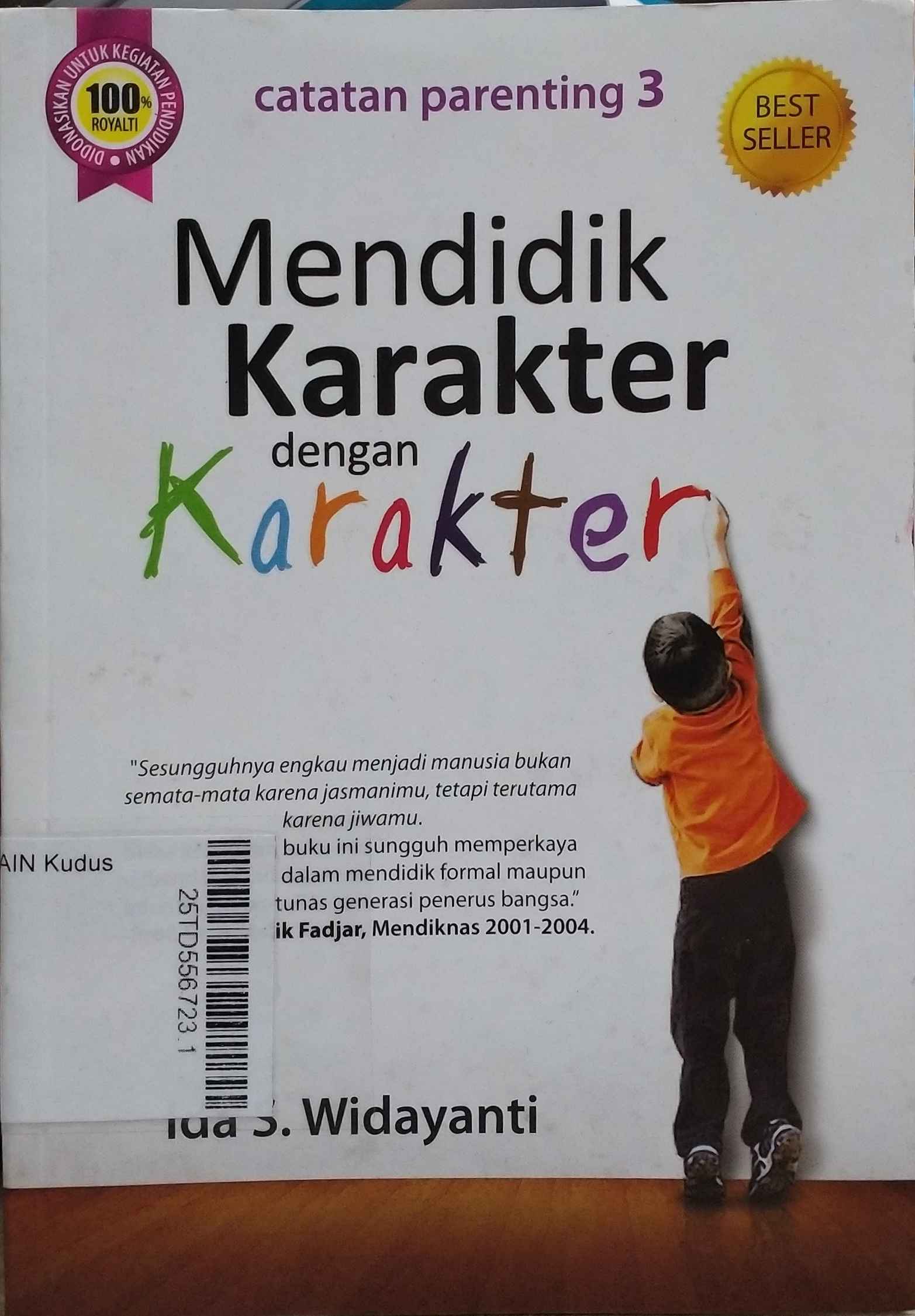 Mendidik Karakter dengan Karakter