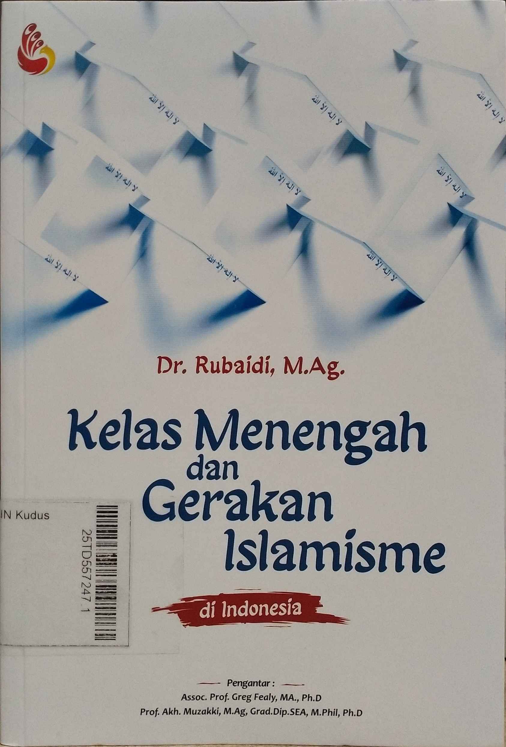 Kelas Menengah dan Gerakan Islamisme di Indonesia