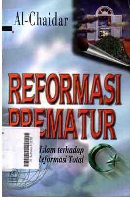 Reformasi Prematur, Jawaban Islam Terhadap Reformasi Total
