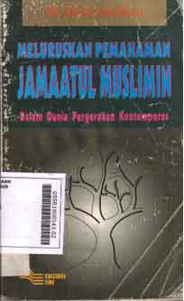 Meluruskan Pemahaman Jamaatul Muslim; Dalam Dunia Pergerakan komtemporer