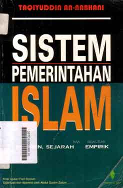Sistem Pemerintahan Islam : doktrin, sejarah dan realitas empirik