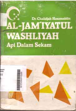 Al Jam'iyatul Washiliyah 1930 - 1942 : api dalam sekam