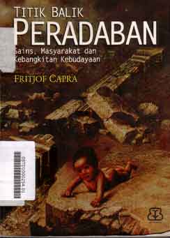 Titik Balik Peradaban : Sains, masyarakat dan kebangkitan kebudayaan