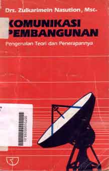 Komunikasi Pembangunan : pengenalan teori dan penerapannya