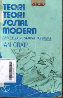 Teori-Teori Sosial Modern : dari perconis sampai habermas