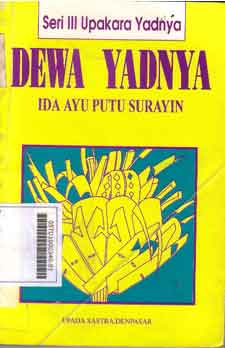 Dewa Yadnya : seri III upakara yadnya