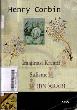Imajinasi kreatif sufisme Ibn 'Arabi