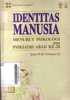Identitas manusia : menurut psikologi dan psikiatri abad ke 20