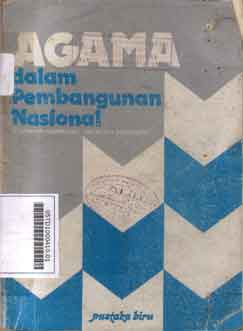 Agama Dalam Pembangunan Nasional : himpunan sambutan Presiden Suharto