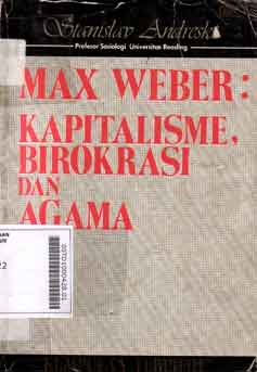 Max Weber : kapitalisme, birokrasi dan agama