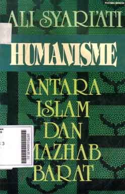 Humanisme : antara islam dan mazhab barat
