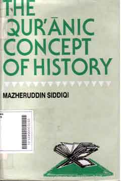 The  Qur'anic Concept Of History