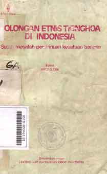 Golongan Etnis Tionghoa Di Indonesia : suatu masalah pembinaan kesatuan bangsa