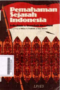 Pemahaman Sejarah Indonesia: sebelum dan sesudah revolusi