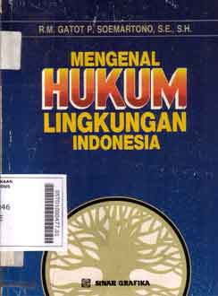 Mengenal Hukum Lingkungan Indonesia