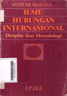 Ilmu Hubungan Internasional : disiplin dan metodologi