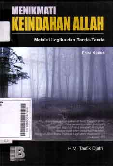 Menikmati Keindahan Allah : melalui logika dan tanda-tanda