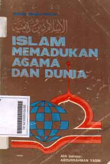 Islam Memadukan Agama dan Dunia