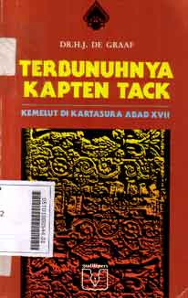 Terbunuhnya Kapten Tack : kemelut di Kartasura abad xvii