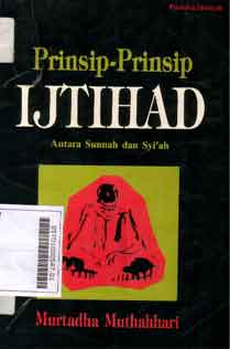 Prinsip-Prinsip Ijtihad : antara sunnah dan syiah