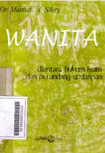 Wanita : diantara hukum Islam dan perundang-undangan
