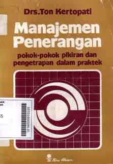 Manajemen Penerangan: pokok-pokok pikiran dan pengetrapan dalam praktek