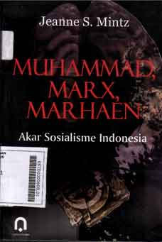 Muhammad, Marx, Marhaen : akar sosialisme indonesia