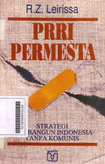 PRRI Permesta : strategi membangun Indonesia tanpa komunis