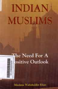 Indian Muslims:the need for a positive outlook
